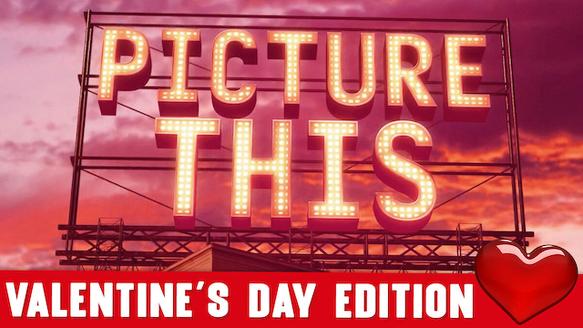 Picture This Valentines Day Edition image number null